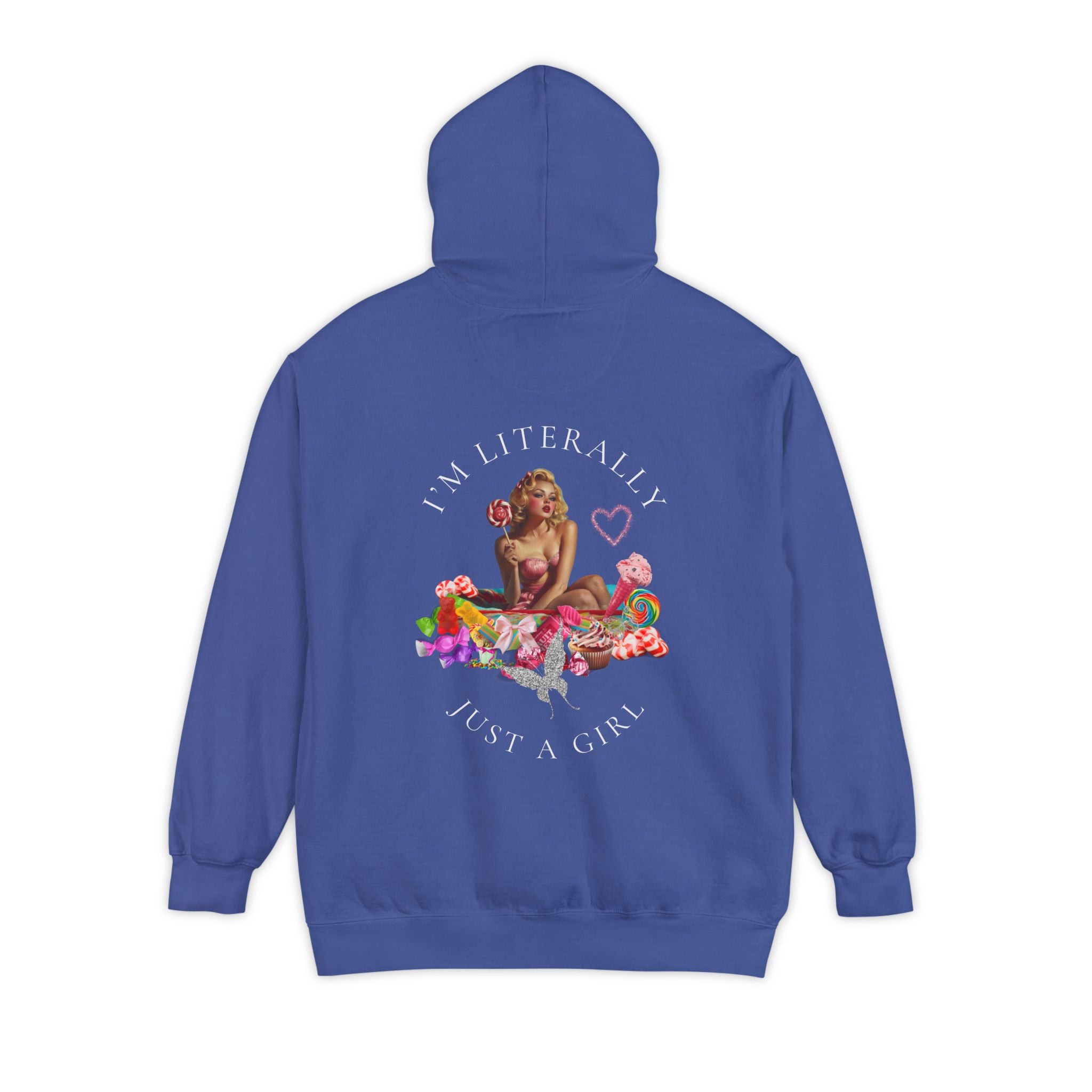 I'm Literally Just A Girl Vintage Style Unisex Garment-Dyed Hoodie