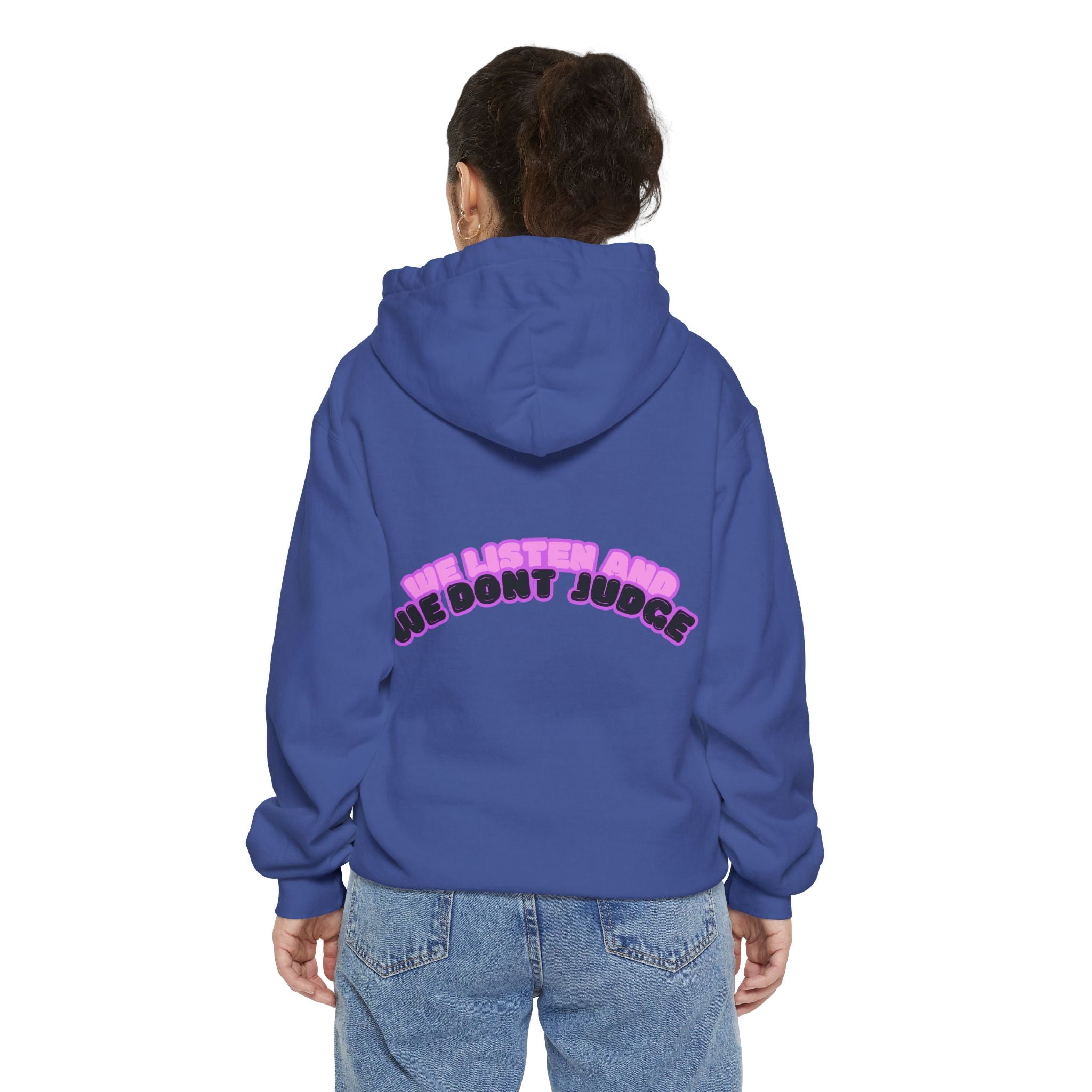 We Listen & We Don't Judge Unisex Hoodie